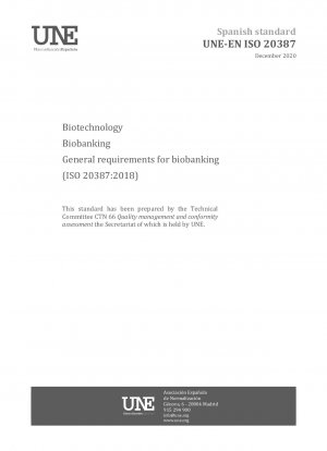 Biotechnology - Biobanking - General requirements for biobanking (ISO 20387:2018)