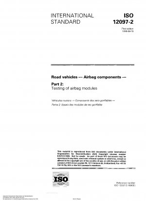 Road vehicles - Airbag components - Part 2: Testing of airbag modules