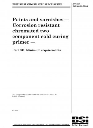 Aerospace series - Paints and varnishes - Corrosion resistant chromated two component cold curing primer - Part 001: Minimum requirements