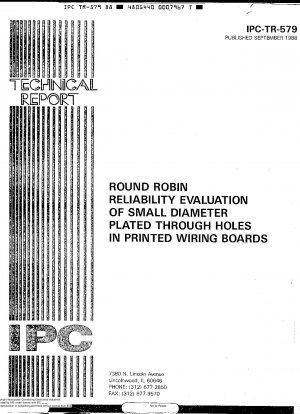 Round Robin Reliability Evaluation of Small Diameter Plated Through Holes in Printed Wiring Boards