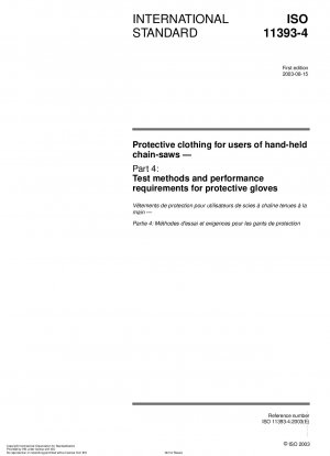 Protective clothing for users of hand-held chain-saws - Part 4: Test methods and performance requirements for protective gloves
