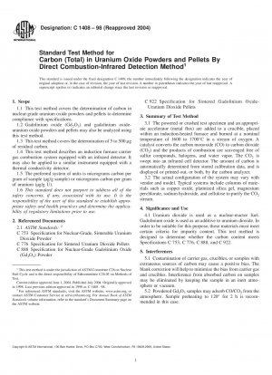 Standard Test Method for Carbon (Total) in Uranium Oxide Powders and Pellets By Direct Combustion-Infrared Detection Method