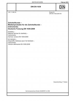 Dentistry - Medical devices for dentistry - Instruments; German version EN 1639:2009