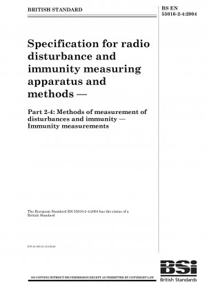 Specification for radio disturbance and immunity measuring apparatus and methods - Part 2-4: Methods of measurement of disturbances and immunity - Immunity measurements