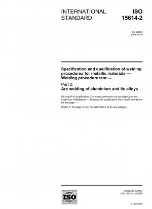 Specification and qualification of welding procedures for metallic materials - Welding procedure test - Part 2: Arc welding of aluminium and its alloys