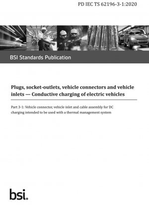 Plugs, socket-outlets, vehicle connectors and vehicle inlets. Conductive charging of electric vehicles. Vehicle connector, vehicle inlet and cable assembly for DC charging intended to be used with a thermal management system