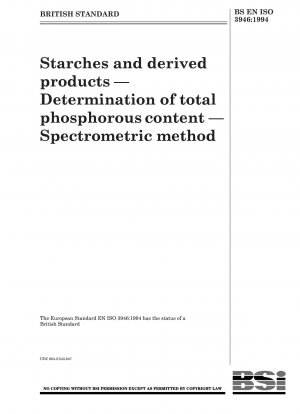 Starches and derived products — Determination oftotal phosphorous content — Spectrometric method