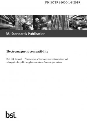Electromagnetic compatibility. General. Phase angles of harmonic current emissions and voltages in the public supply networks. Future expectations