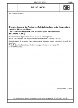 Characterization of pavement texture by use of surface profiles - Part 3: Specifications and classification of profilometers (ISO 13473-3:2002)