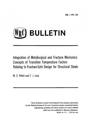 Integration of Metallurgical and Fracture Mechanics Concepts of Transition Temperature Factors Relating to Fracture-Safe Design for Structural Steels