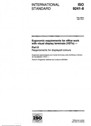 Ergonomic requirements for office work with visual display terminals (VDTs) - Part 8: Requirements for displayed colours