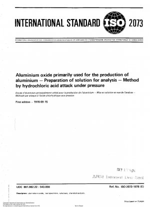 Aluminium oxide primarily used for the production of aluminium; Preparation of solution for analysis; Method by hydrochloric acid attack under pressure