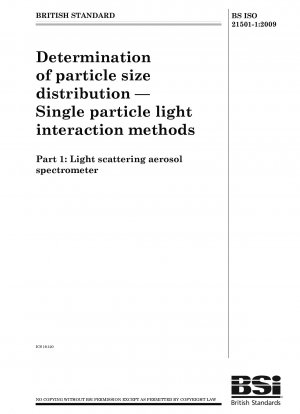 Determination of particle size distribution - Single particle light interaction methods - Light scattering aerosol spectrometer