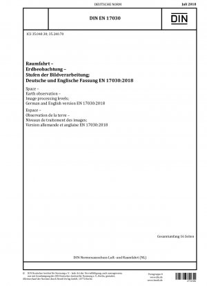 Space - Earth observation - Image processing levels; German and English version EN 17030:2018
