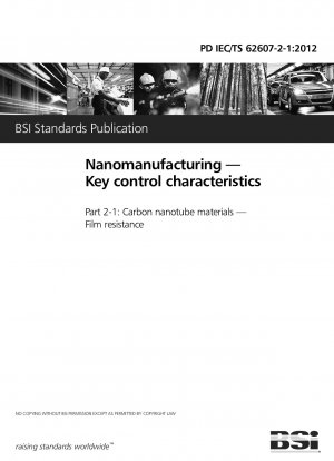Nanomanufacturing. Key control characteristics. Carbon nanotube materials. Film resistance