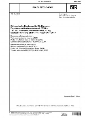 Electronic equipment for railways – Train Communication Network (TCN) – Part 34: Ethernet Consist Network (ECN); German version EN 6137534:2014/A11:2017
