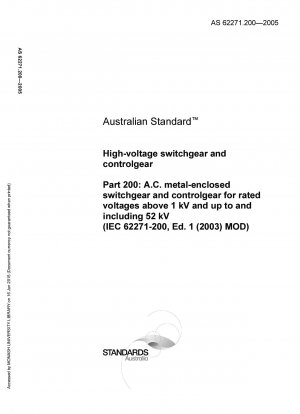 High-voltage switchgear and controlgear - A.C. metal-enclosed switchgear and controlgear for rated voltages above 1 kV and up to and including 52 kV (IEC 62271-200, Ed. 1 (2003) MOD)