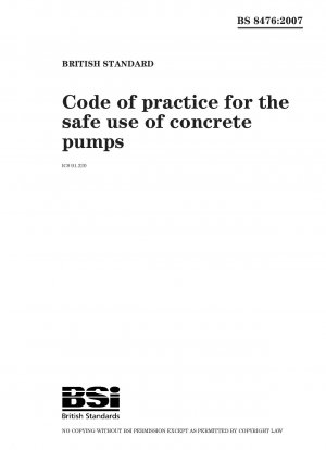 Code of practice for the safe use of concrete pumps
