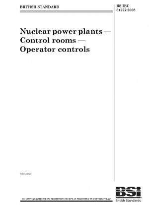 Nuclear power plants - Control rooms - Operator controls