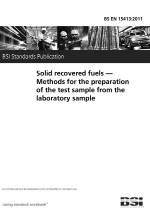 Solid recovered fuels. Methods for the preparation of the test sample from the laboratory sample