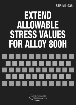 Extend Allowable Stress Values for Alloy 800H