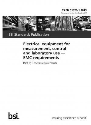 Electrical equipment for measurement, control and laboratory use. EMC requirements. General requirements