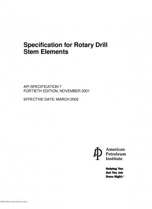 Specification for Rotary Drill Stem Elements (Fortieth Edition)