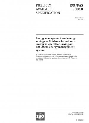 Energy management and energy savings — Guidance for net zero energy in operations using an ISO 50001 energy management system