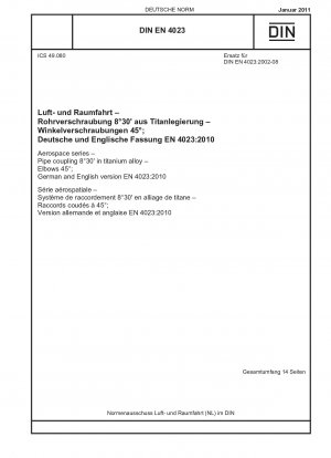 Aerospace series - Pipe coupling 8°30<Minute> in titanium alloy - Elbows 45°; German and English version EN 4023:2010