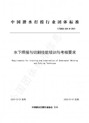 Requirements for training and examination of Underwater Welding  and Cutting Technique