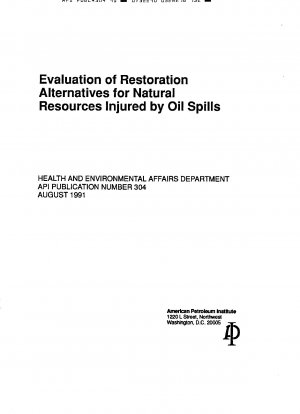 Evaluation of Restoration Alternatives for Natural Resources Injured by Oil Spills