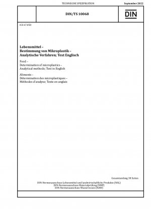 Food - Determination of microplastics - Analytical methods; Text in English