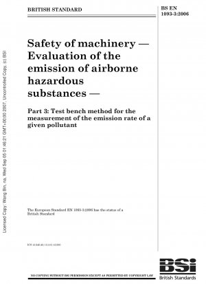 Safety of machinery - Evaluation of the emission of airborne hazardous substances - Part 3: Test bench method for the measurement of the emission rate of a given pollutant
