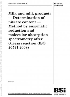 Milk and milk products - Determination of nitrate content - Method by enzymatic reduction and molecular- absorption spectrometry after Griess reaction