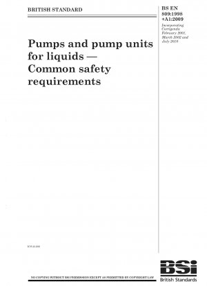 Pumps and pump units for liquids. Common safety requirements