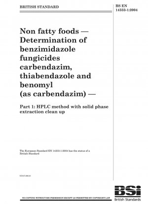 Non fatty foods - Determination of benzimidazole fungicides carbendazim, thiabendazole and benomyl (as carbendazim) - HPLC method with solid phase extraction clean up