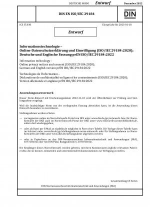 Information technology - Online privacy notices and consent (ISO/IEC 29184:2020); German and English version prEN ISO/IEC 29184:2022 / Note: Date of issue 2022-11-18