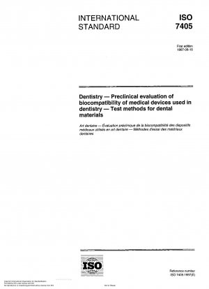 Dentistry - Preclinical evaluation of biocompatibility of medical devices used in dentistry - Test methods for dental materials