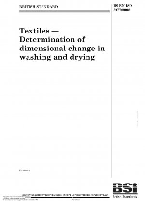 Textiles - Determination of dimensional change in washing and drying