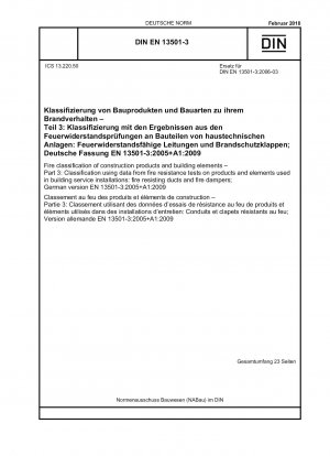 Fire classification of construction products and building elements - Part 3: Classification using data from fire resistance tests on products and elements used in building service installations: fire resisting ducts and fire dampers; German version EN 135