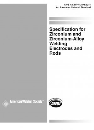 Specification for Zirconium and Zirconium-Alloy Welding Electrodes and Rods