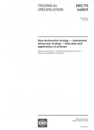 Non-destructive testing - Automated ultrasonic testing - Selection and application of systems