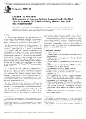 Standard Test Method for Determination of Uranium Isotopic Composition by Modified Total Evaporation (MTE) Method Using Thermal Ionization Mass Spectrometer