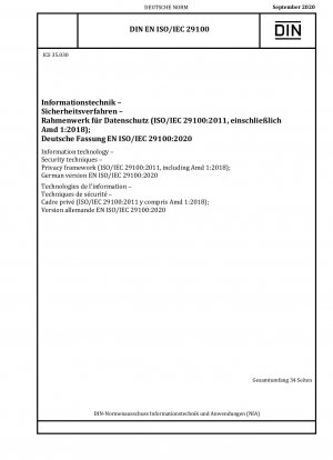 Information technology - Security techniques - Privacy framework (ISO/IEC 29100:2011, including Amd 1:2018); German version EN ISO/IEC 29100:2020
