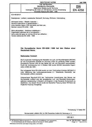 Aerospace series - Metallic materials - General organization of standardization; links between types of EN standards and their use; German version EN 4258:1998