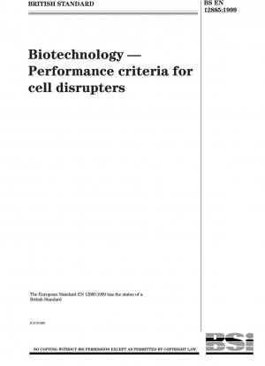 Biotechnology - Performance criteria for cell disrupters