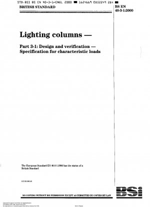 Lighting columns - Design and verification - Specification for characteristic loads