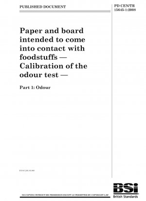 Paper and board intended to come into contact with foodstuffs - Calibration of the odour test - Part 1: Odour
