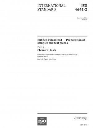 Rubber, vulcanized - Preparation of samples and test pieces - Part 2: Chemical tests