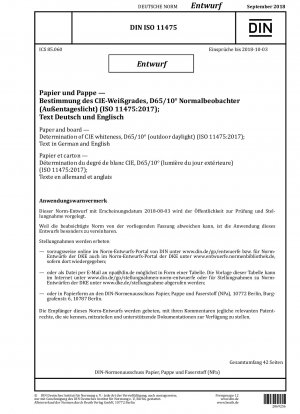 Paper and board - Determination of CIE whiteness, D65/10？ (outdoor daylight) (ISO 11475:2017); Text in German and English